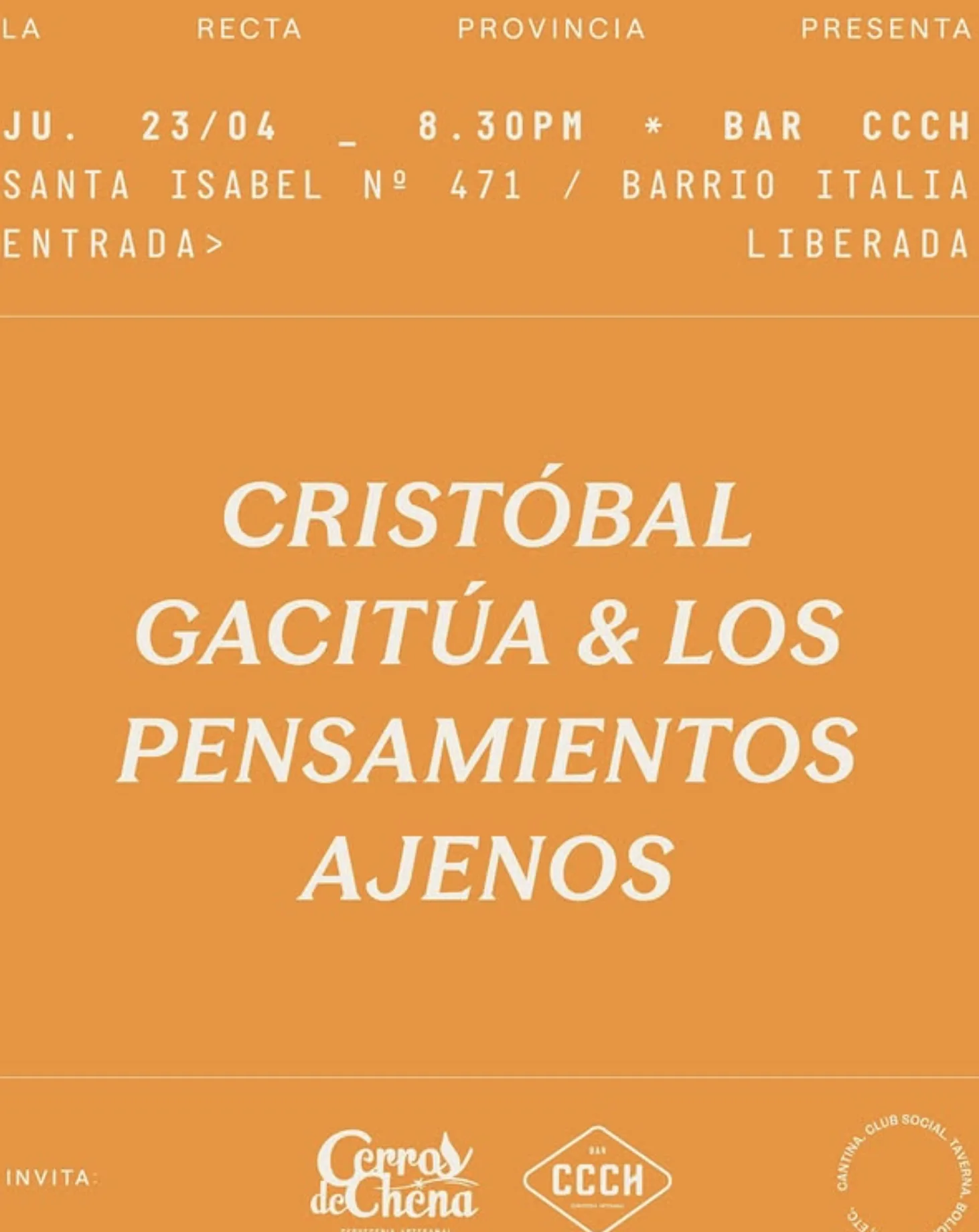 La Recta Provincia presenta a Cristóbal Gacitúa & los Pensamientos Ajenos en Bar CCCH, 23 de abril